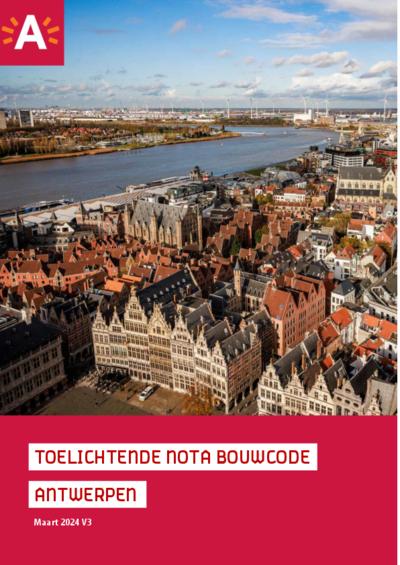 Toelichtende nota bouwcode Antwerpen