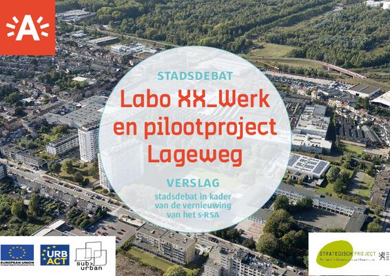 Resultaat stadsdebat 'Labo XX_Werk en Lageweg'
